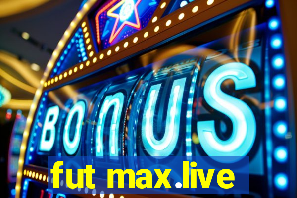 fut max.live